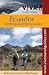 Ecuador: Climbing and Hiking Guide: VIVA Travel Guides