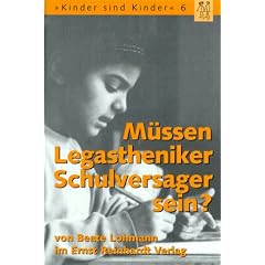 M�ssen Legastheniker Schulversager sein?