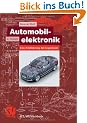 Automobilelektronik: Eine Einf�hrung f�r Ingenieure (ATZ/MTZ-Fachbuch)
