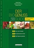 Produkt-Bild: Der Bio.Genuss.Guide: &Ouml;sterreichs erster Gourmetf&uuml;hrer f&uuml;r Bioprodukte