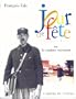 Jour de fete, ou, La couleur retrouvee (Librairie du premier siecle du cinema) (French Edition)