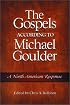 The Gospels According to Michael Goulder: A North American Response
