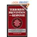 Terrorism Prevention and Response: The Definitive Law Enforcement Guide to Prepare for Terrorist Activity