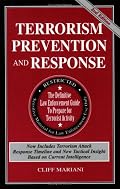 Terrorism Prevention and Response: The Definitive Law Enforcement Guide to Prepare for Terrorist Activity