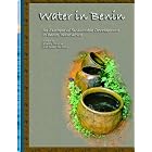 Water In Benin by Bradley Striebig and Susan Norwood