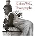 Eudora Welty: Photographs