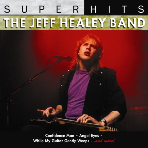 The Jeff Healey Band - Super Hits - Zortam Music