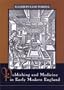 Publishing and Medicine in Early Modern England