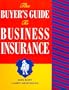 The Buyer's Guide to Business Insurance with Worksheet (PSI Successful Business Library)