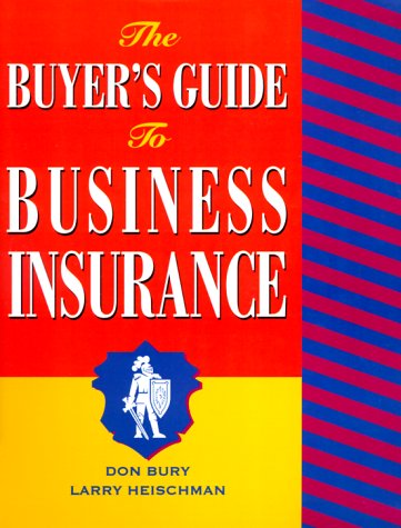 The Buyer's Guide to Business Insurance (Psi Successful Business Library)
