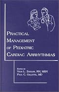 Practical Management of Pediatric Cardiac Arrhythmias