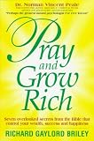 Pray and Grow Rich: 7 Overlooked Secrets from the Bible