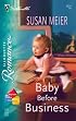 Baby Before Business (Silhouette Romance)