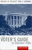 The Voter`s Guide to Election Polls