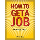 How to get a job in tough times
