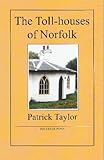 The toll-houses of Norfolk