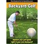 Golf Instruction:Backyard Golf