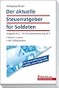 Der aktuelle Steuerratgeber f&uuml;r Soldaten 2012: Ausgabe 2012 - f&uuml;r Ihre Steuererkl&auml;rung 2011; Steuern sparen; Mit Fallbeispielen; Walhalla Rechtshilfen