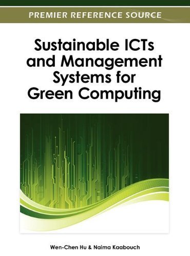 Sustainable ICTs and Management Systems for Green Computing by Wen-Chen Hu (2012) Hardcover