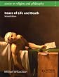 Issues of Life and Death (Access To Religion and Philosophy)