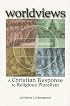 Worldview: A Christian Response to Religious Pluralism