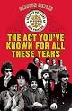 The Act You've Known for All These Years: A Year in the Life of Sgt. Pepper and Friends