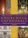 The Secret Language of Churches & Cathedrals: Decoding the Sacred Symbolism of Christianity's Holy Buildings