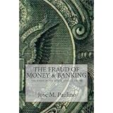 The Fraud Of Money & Banking: Scene Three: The Fraud Of The Fraud