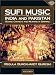 Sufi Music of India and Pakistan: Sound, Context, and Meaning