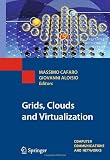 Grids, Clouds and Virtualization (Computer Communications and Networks)