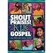 Shout Praises!: Kids Gospel