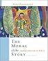 The Moral of the Story: An Introduction to Ethics