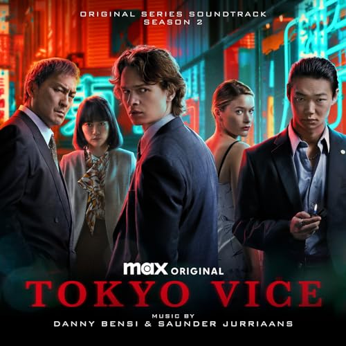 Tokyo Vice Season 2 (Original Series Soundtrack) Danny Bensi Saunder Jurriaans