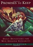 Promises to Keep: Daily Devotions for Men of Integrity