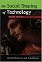 The Social Shaping of Technology The Social Shaping of Technology