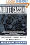 Monte Cassino: The Hardest-Fought Battle of World War II