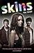 "Skins": Bk. 1