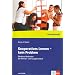 Kooperatives Lernen - kein Problem: Effektive Methoden der Partner- und Gruppenarbeit f�r Schule und Erwachsenenbildung
