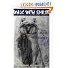 Walk with Spirit, a Native American Approach to Spirituality