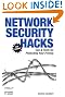 Network Security Hacks: Tips & Tools for Protecting Your Privacy