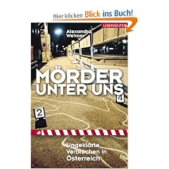 M�rder unter uns: Ungekl�rte Verbrechen in �sterreich