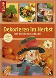 Dekorieren im Herbst: Deko-Ideen fuer Haus und Garten