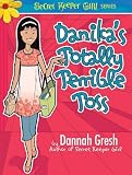 Danika's Totally Terrible Toss (Secret Keeper Girl)
