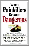 Image of When Painkillers Become Dangerous: What Everyone Needs to Know About OxyContin and other Prescription Drugs