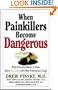 When Painkillers Become Dangerous: What Everyone Needs to Know About OxyContin and other Prescription Drugs