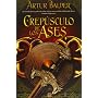 Crep�sculo de los ases (Historica (ediciones B)) de Artur Balder
