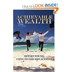 Achievable Wealth: Retire Young Using Income Replacement