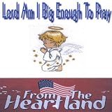 Lord Am I Big Enough to Pray