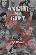 Anger Is A Gift