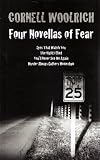 Four Novellas of Fear: Eyes That Watch You, the Night I Died, You'll Never See Me Again, Murder Always Gathers Momentum
